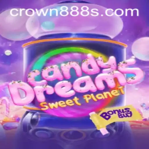 CandyDreamsSweetPlanet: A Sweet Journey Through Crown888