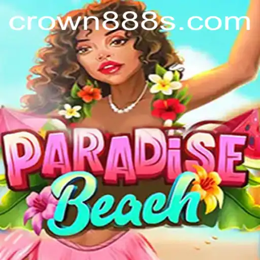 Exploring ParadiseBeach: The Latest Craze in Gaming with Crown888